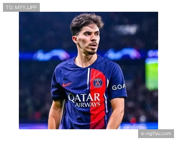 维蒂尼亚是否仅为安全球型中场？战术角色与比赛影响力解析